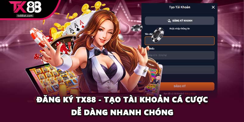đăng ký TX88